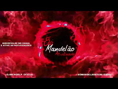 SET MANDELÃO 2022 - AS MELHORES - LANÇAMENTOS 2022 - DJ MENOR LP - SÓ MANDELÃO ATUALIZADO