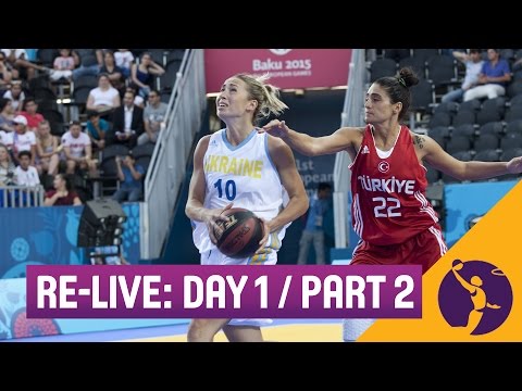Re-Live: Day 1 (Part 2) - 3x3 Basketball - 2015 European Games - Baku