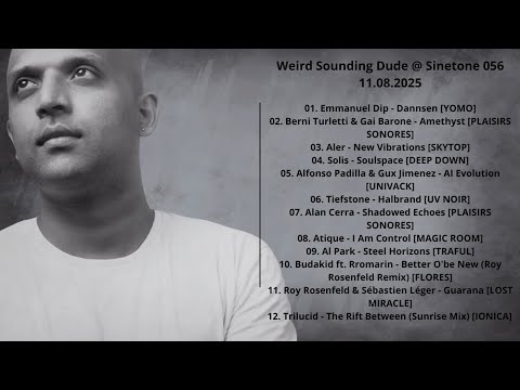 Weird Sounding Dude @ Sinetone 056 11.08.2025 with tracklist