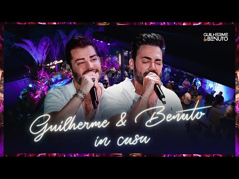 Guilherme e Benuto - IN CASA - Completo