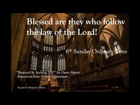 R&A Psalm 6th Sunday Ordinary Time 2017