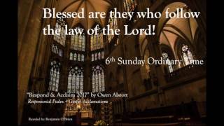 R&A Psalm 6th Sunday Ordinary Time 2017