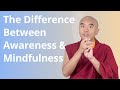 The Difference between Awareness and Mindfulness with Yongey Mingyur Rinpoche