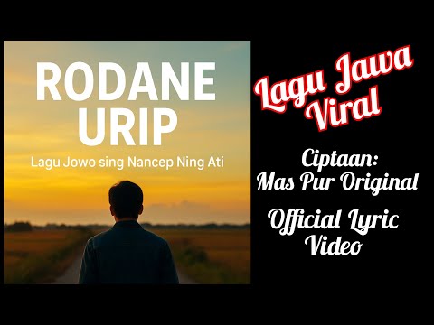 RODANE URIP–Lagu Pop Jowo Menyentuh Hati | Kisah Perjuangan & Legowo Tresno (Official video Lyric)
