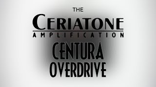 Video thumbnail for Ceriatone Amplification Centura Professional Overdrive by Pedal of the Day