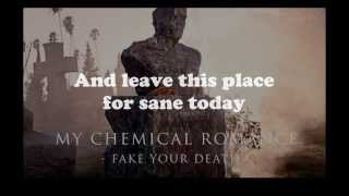 My Chemical Romance - Fake Your Death Lyrics