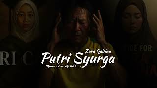 Download lagu Zara Qairina Putri Syurga mp3 Download lagu Zara Qairina Putri Syurga mp3