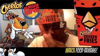 BURGER KING®  CHEETOS® CHICKEN FRIES M.RECK FOOD REVIEW(Limited Time)