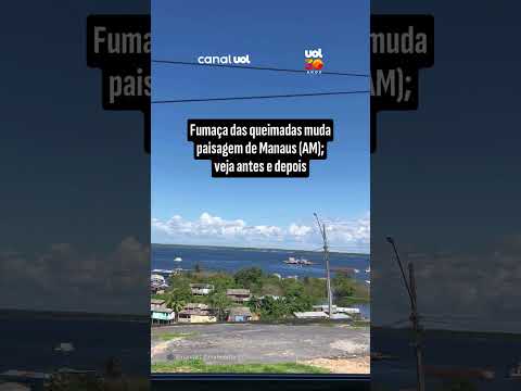 Fumaça das queimadas muda paisagem de Manaus (AM); veja antes e depois