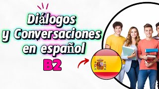 Conversaciones en español - B2