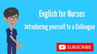 English for Nurses: Introducing Yourself to a Colleague