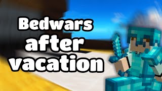 BEDWARS After My Vacation!