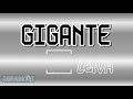 Gigante  - Leiva ( LETRA)