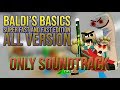 Baldi S Basics Super Fast And Fast Edition All Version All Music