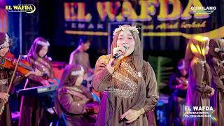 Download lagu EL WAFDA QOSIDAH - PILIHANKU - KHITAN KEFIN - GLAGAHWARU UNDAAN KUDUS mp3