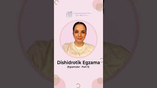 Dishidrotik egzama tedavisi