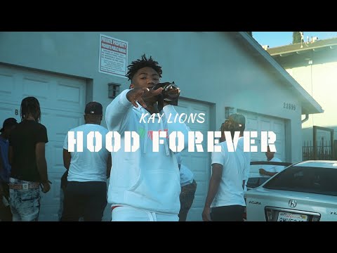 Kay Lions - HOOD FOREVER ( Official Video)