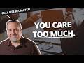 Here S Why You Can T Find A Job You Care TOO MUCH