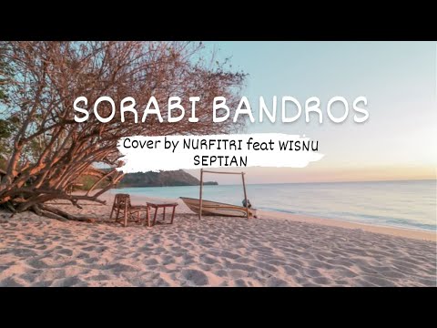 Sorabi bandros lirik ~ Aci Jessica feat Kang Dodo | cover by Nurfitri feat Wisnu septian (akustik)