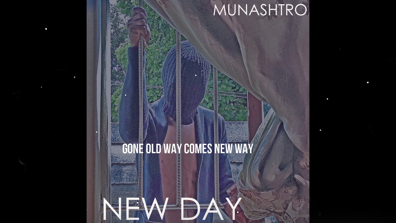 Munashtro  'New Day' Official Lyric Video