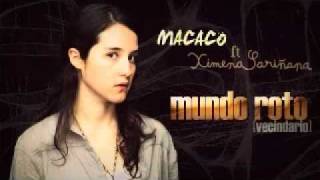Macaco ft Ximena Sariñana-Mundo Roto [CD "EL VECINDARIO]