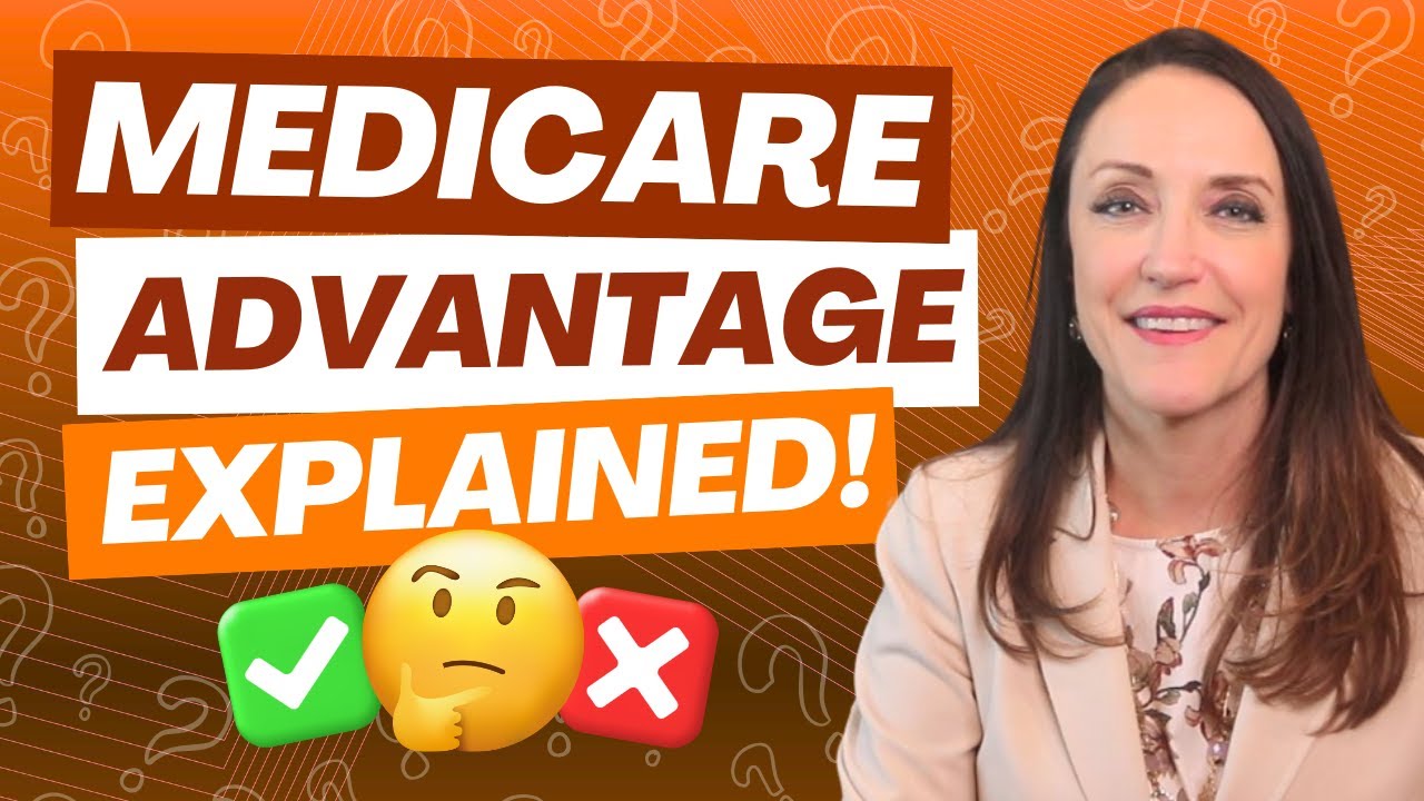 Don’t Choose a Medicare Advantage Plan Until You Watch This!