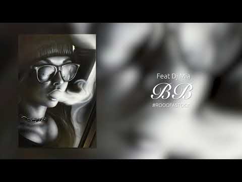 Rooofa ft. Dj Mia - BB (Official Audio, #3 - #RooofaStock)