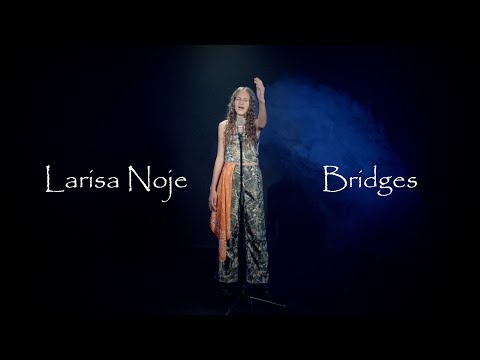 Larisa Noje - Bridges (Cover Alika)