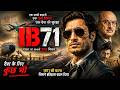 IB 71 2026 New Release Hindi Full Movie 2026 Vidyut Jamwal New Action Blockbuster Movie