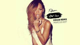 Rihanna - What Now (R3HAB REMIX) MS Edit