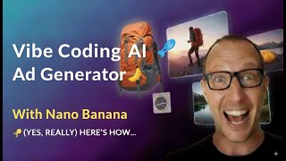 Vibe Coding a Nano Banana AI Ad Generator 🍌🚀 (Yes, Really) Here's how...