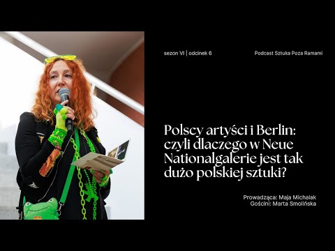 Polscy artyści i Berlin: czyli dlaczego w Neue Nationalgalerie jest tak dużo polskiej sztuki?
