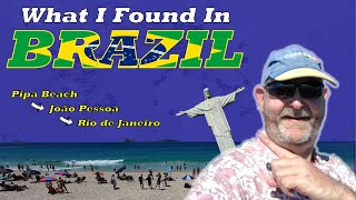 What I Found in Brazil - Three Great Cities in 6 Days...