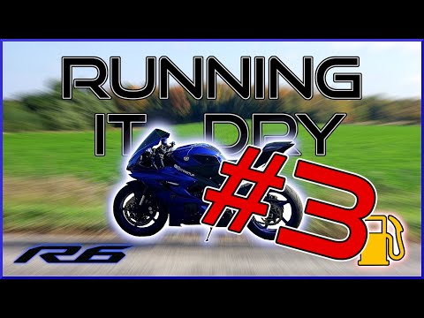 Yamaha R6 - Running It Dry! FOR A 3rd TIME!
