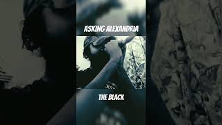 Download lagu Asking Alexandria - The Black mp3 Download lagu Asking Alexandria - The Black mp3
