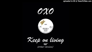 OXO - Keep On Living (12'' Other Version)