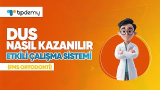 DUS NASIL KAZANILIR I ETKİLİ ÇALIŞMA SİSTEMİ l FMS ORTODONTİ