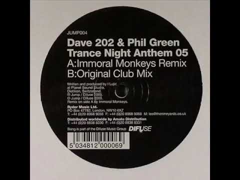 Dave 202 & Phil Green   Trance Night Anthem 05 Original Club Mix
