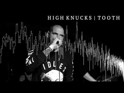 High Knucks - Tooth