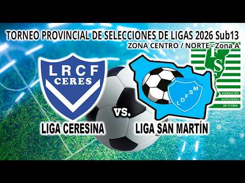 260612 Provincial de Selecciones de Ligas 2026 Sub 13 | Liga Ceresina vs Liga San Martín
