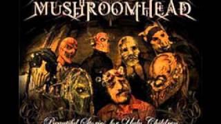 Mushroomhead inspiration