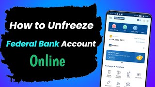 how to unfreeze federal bank account | how to unblock federal bank account