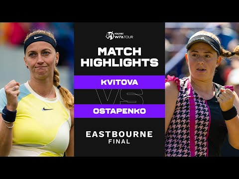 Теннис Petra Kvitova vs. Jelena Ostapenko | 2022 Eastbourne Final | WTA Match Highlights