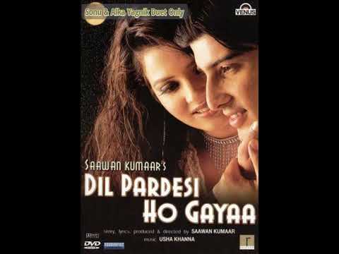 Dil Pardesi Ho Gaya, 2003|Title Track|Sonu Nigam Alka Yagnik|All Time Hit Song|
