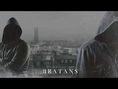 Kulak & Vlado Vady - Bratans