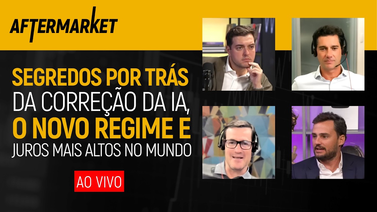 🚨 [AO VIVO] NOVO REGIME, DERROCADA DA IA E JUROS MAIS ALTOS NO MUNDO | AfterMarket