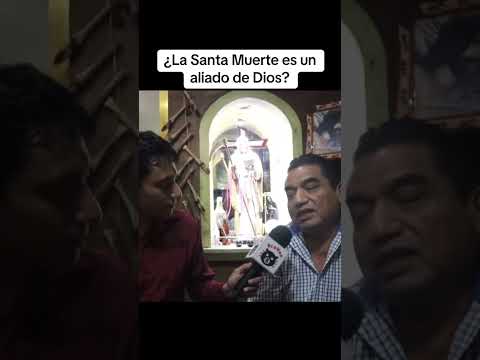 La #SantaMuerte es un aliado de #Dios ¿?