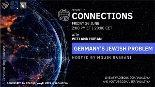 Germany's Jewish Problem, with Wieland Hoban - Connections Podcast