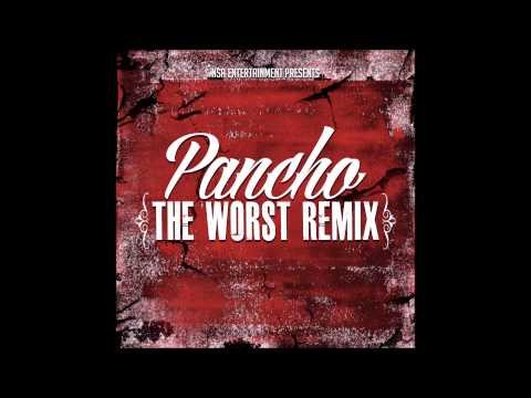 Pancho - The Worst Remix