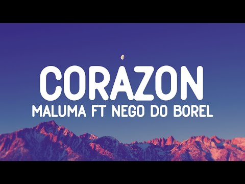 Maluma - Corazón (Letra/Lyrics) ft. Nego do Borel